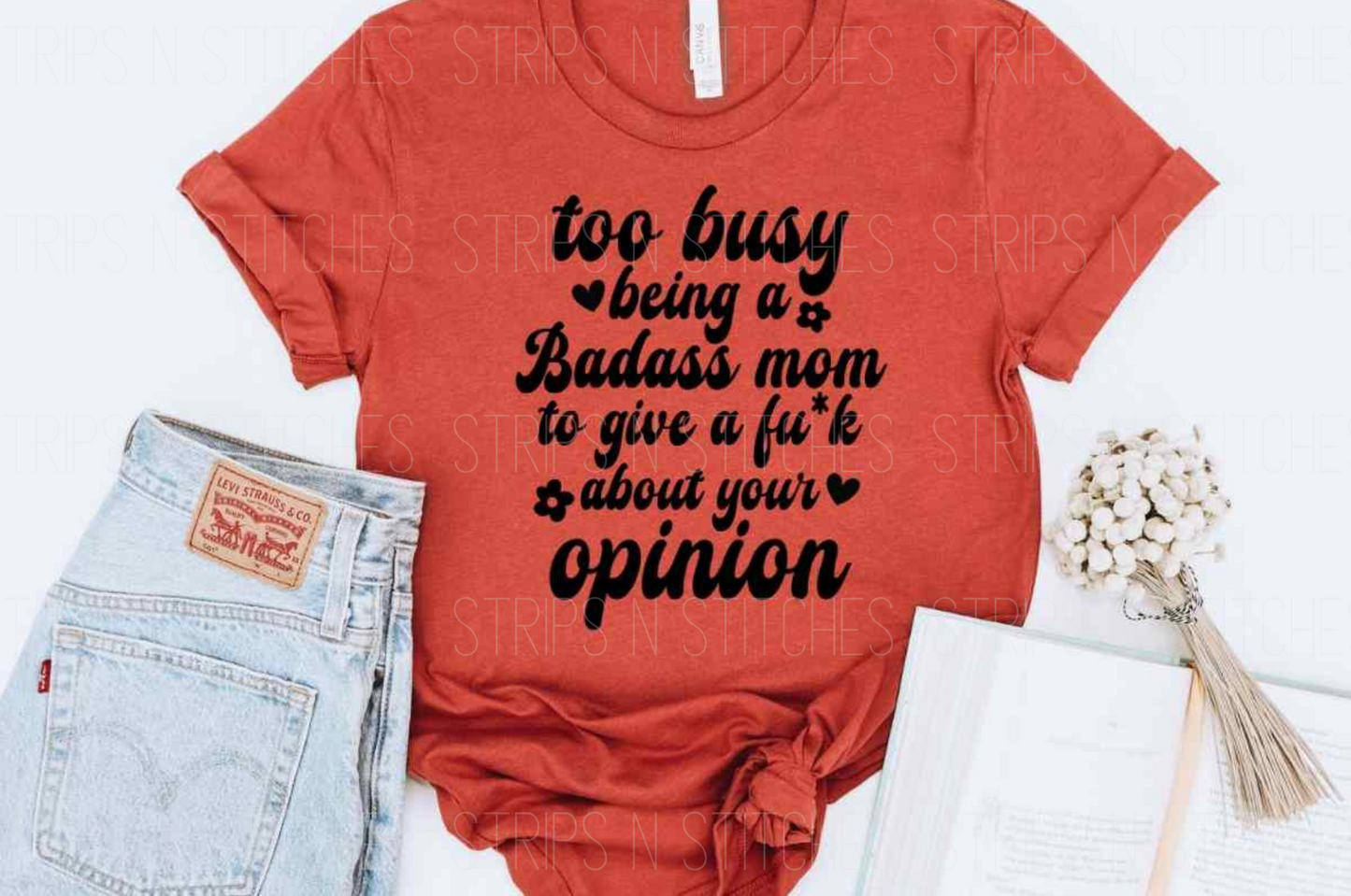 Too Busy Being a Badass Mom DTF Transfer