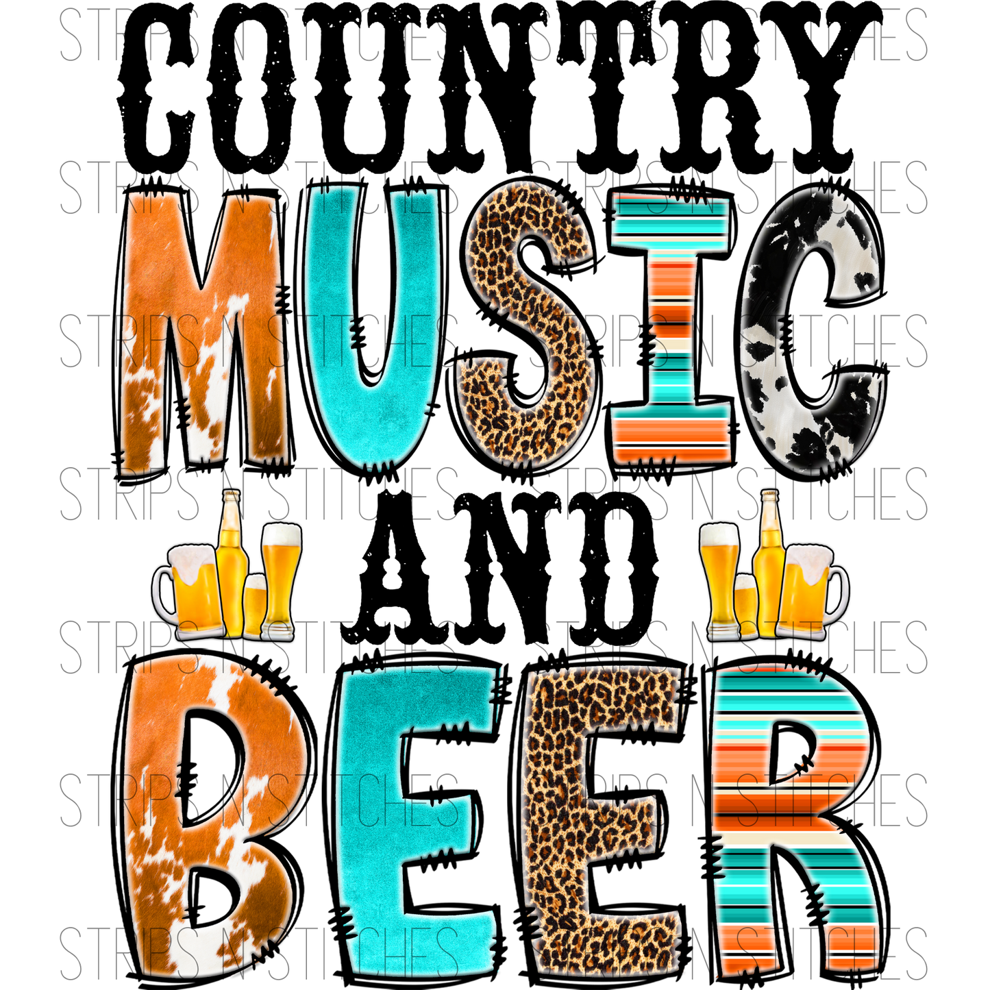 Country Music and Beer | Sublimation Transfer | Create your own