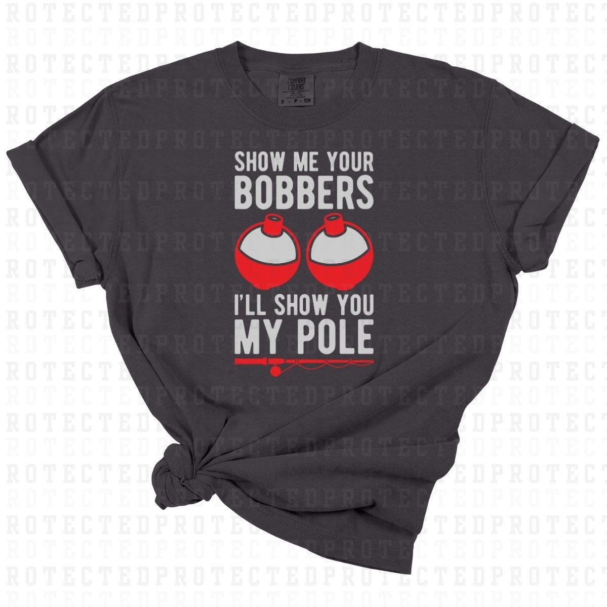 Show Me Your Bobbers - DTF TRANSFER