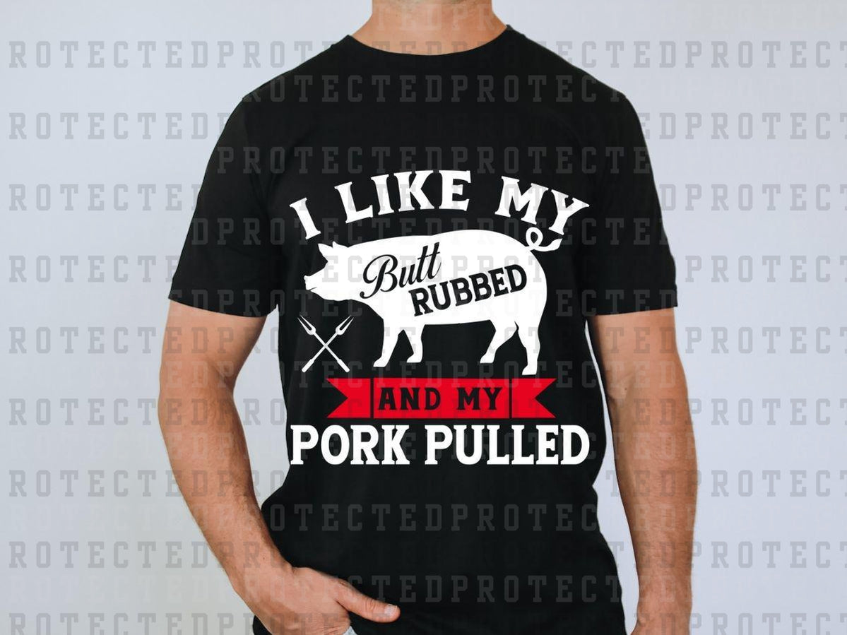 I Like My Butt Rubbed - DTF TRANSFER