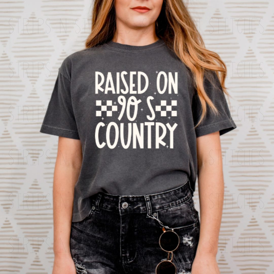 Raised on 90’s Country | Screen Print Transfer | Adult Size | Create Your Own Shirt