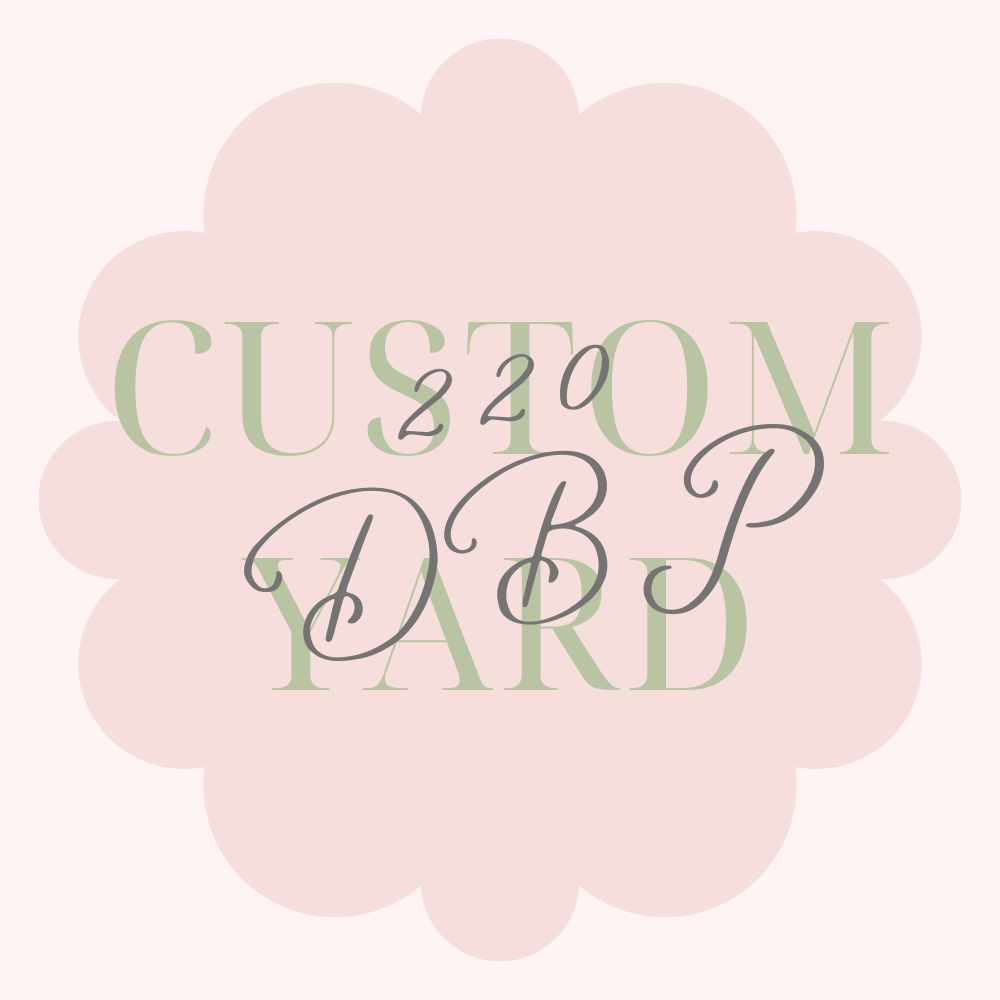 Custom 220 GSM DBP Yards