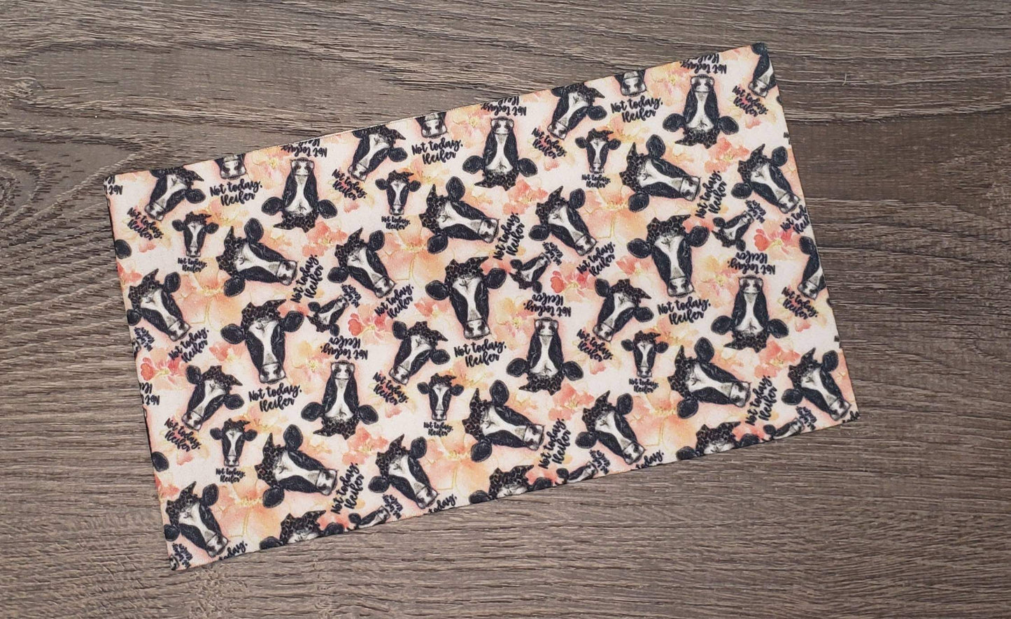 Not Today Heifer Fabric Strip- Bow Making- Headwrap- Scrunchies