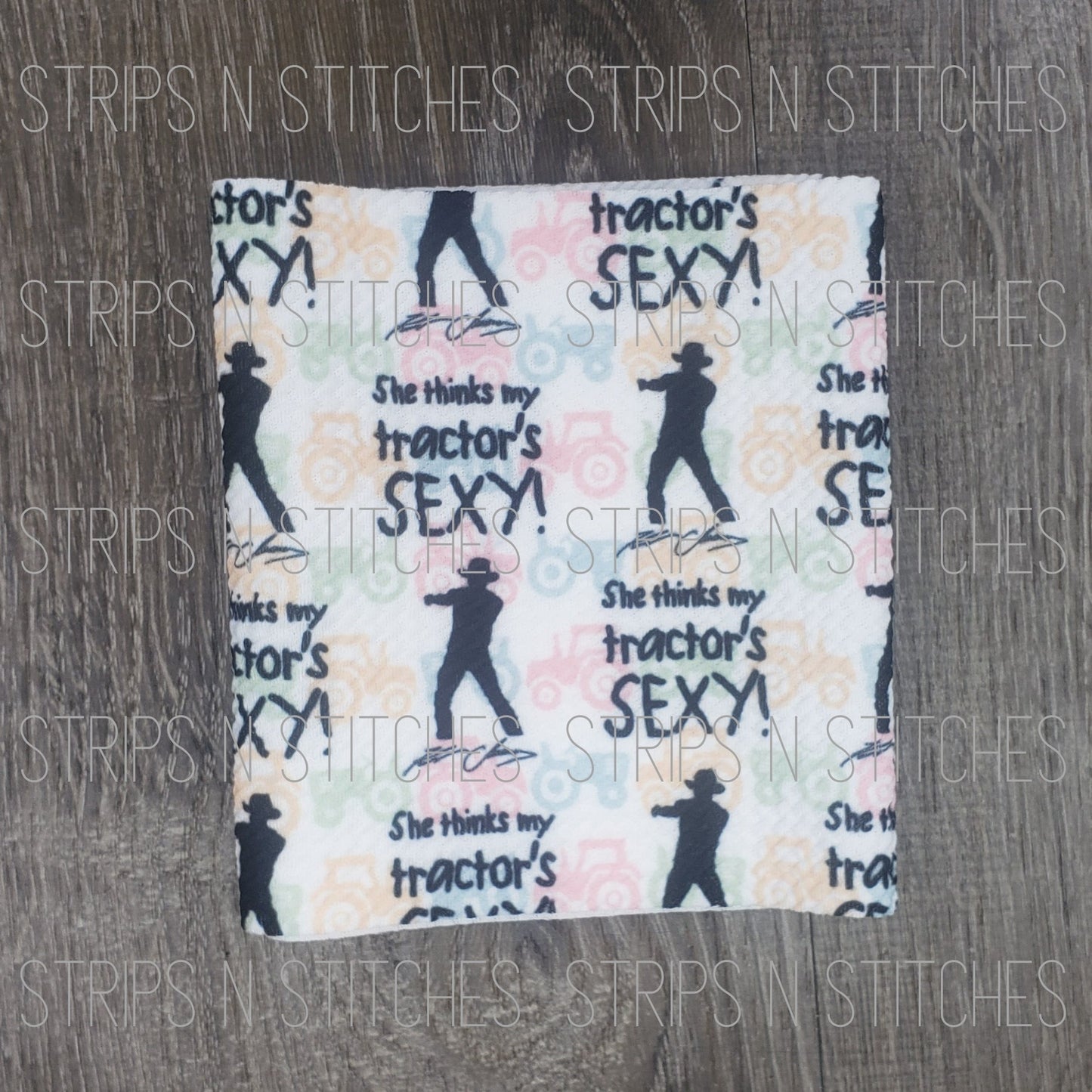 She Thinks My Tractor's Sexy- Kenny Chesney | Fabric Strip- Bow Making- Headwrap