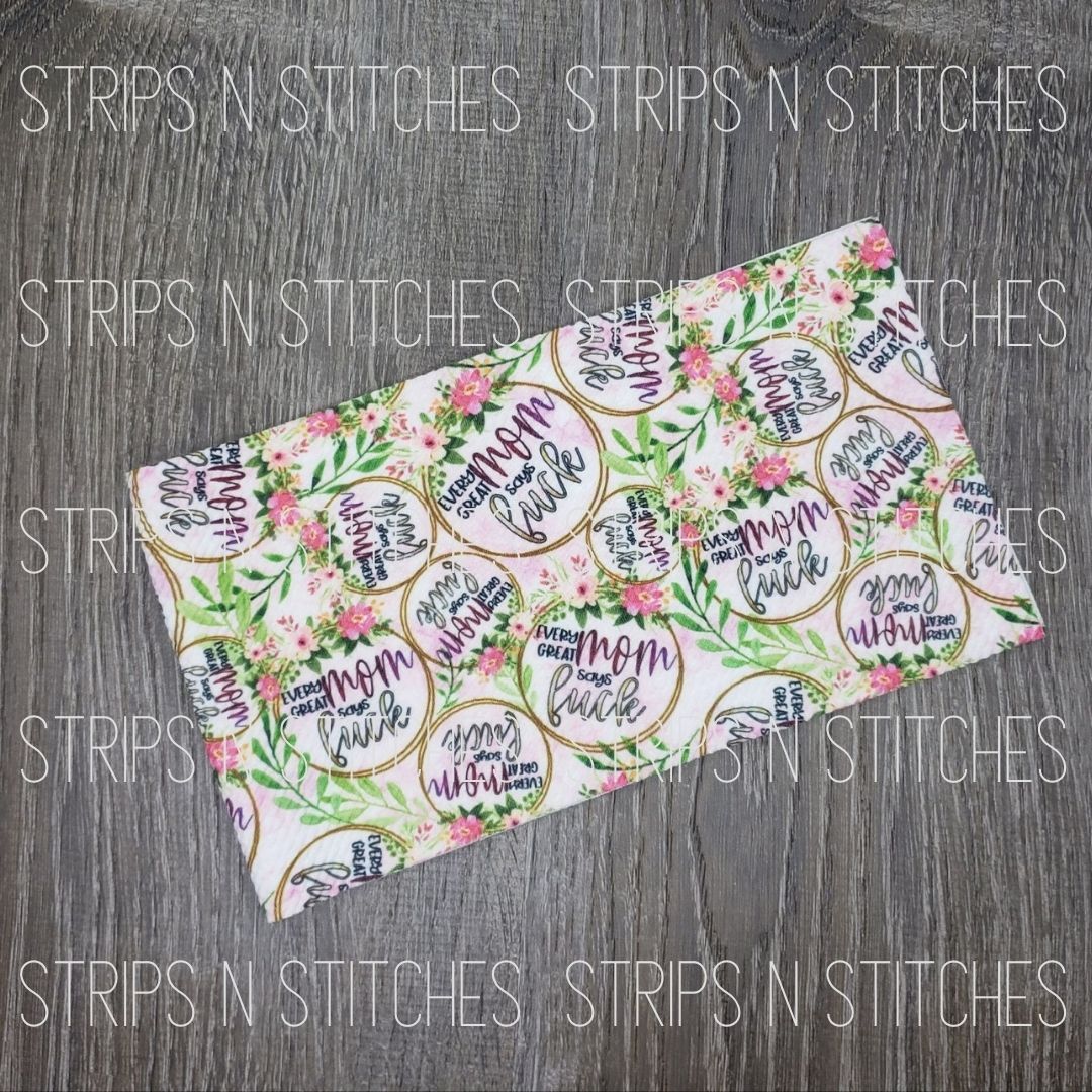 Every Great Mom Says F**K Fabric Strip- Bow Making- Headwrap- Scrunchies