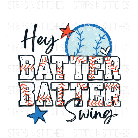 Hey Batter Batter Swing DTF Transfer