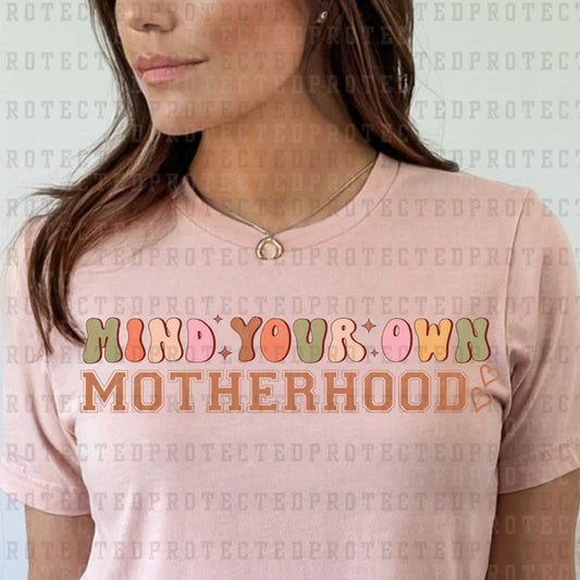 Mind Your Own Motherhood Colorful | DTF Transfer