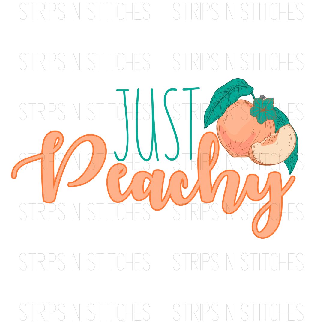 Just Peachy | Sublimation Transfer | Create your own