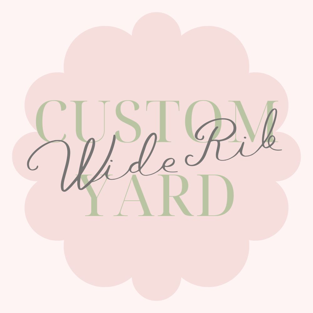 Custom Wide Rib Yards