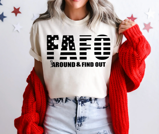 F Around & Find Out | Screen Print Transfer | Adult Size | Create Your Own Shirt