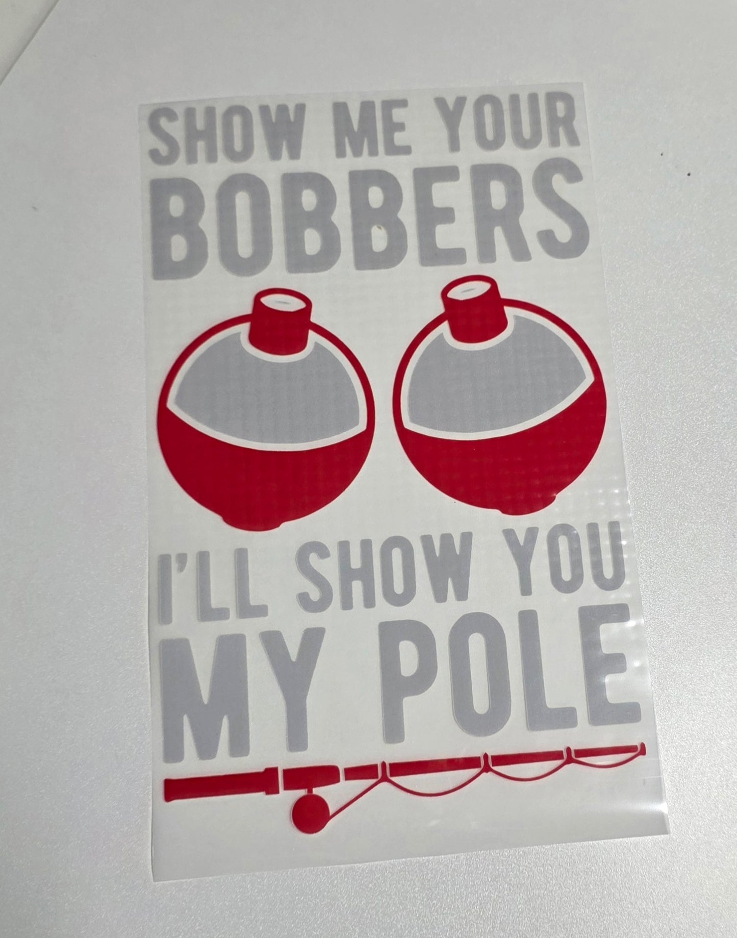 Show my your bobbers DTF Transfer- CLOSEOUT