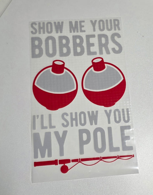 Show my your bobbers DTF Transfer- CLOSEOUT