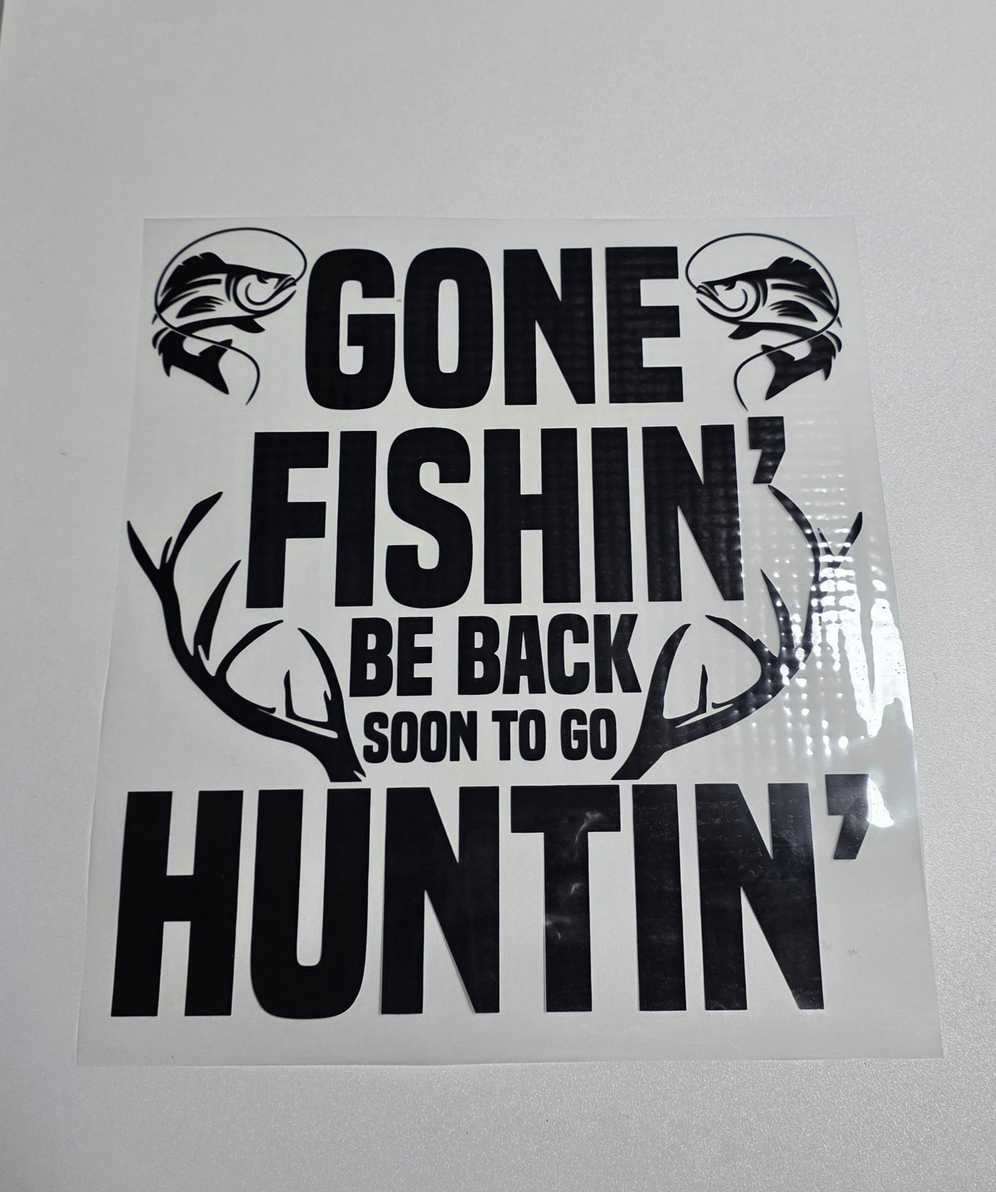 Gone Fishin' DTF Transfer- CLOSEOUT