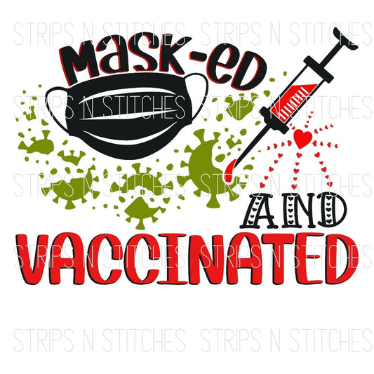 Masked & Vaccinated | Sublimation Transfer | Create your own